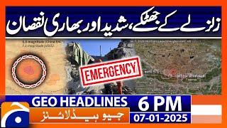 Earthquake tremors, Severe Damage | Geo News 6 PM Headlines (7th Jan 2025)