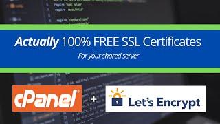 How to get a 100% Free SSL Certificate | Cpanel & Let's Encrypt