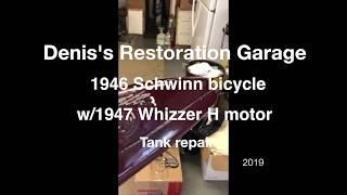 Whizzer 1947 tank repair on 1946 Schwinn deluxe B6 at Denis's Restoration Garage using Muggy Weld