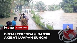 Banjir Rendam Permukiman Warga di Binjai | Kabar Pagi tvOne