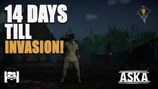 ASKA - 14 Days Till Invasion! - Day 7 | OneLastMidnight