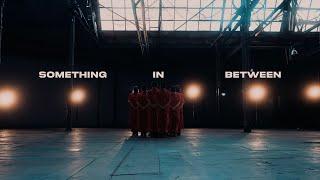 MYLE - Something In Between ft. MY MOVE DANCECREW (Official Video)