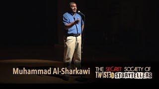 The Secret Society Of Twisted Storytellers - "REAL MEN!" -  Muhammad T Al-Sharkawi