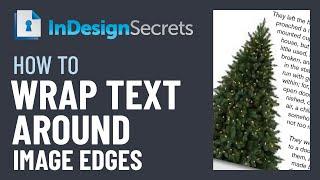 InDesign How-To: Wrap Text Around Image Edges (Video Tutorial)