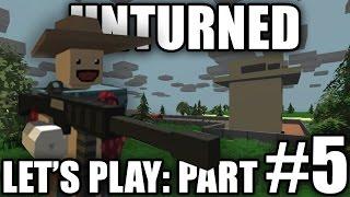 Unturned 2.0 Let's Play Part #5 - Alberton Loot Run!