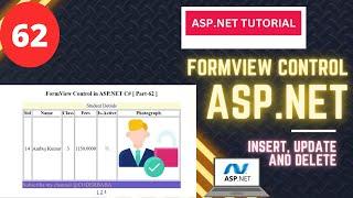 62 ASP.NET Course | FormView Control Performing editing operations Insert, Update and Delete