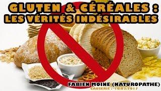 Gluten et céréales : les vérités indésirables (Fabien Moine)