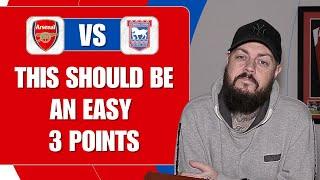 This Should Be An Easy 3 Points | Arsenal v Ipswich | Match Preview