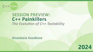 Keynote Session Preview - C++ Painkillers by Anastasia Kazakova with @cppevents