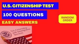 us citizenship interview 2022, 2022 - 100 Civics Questions (2008 version) for the US Citizenship