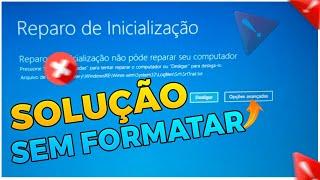 Reparo Automático Como Resolver? ( SOLUÇÃO DEFINITIVA ) ATUALIZADO