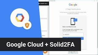 Google Cloud + Solid2FA — Secure 2-Step Login for your Google Cloud Account