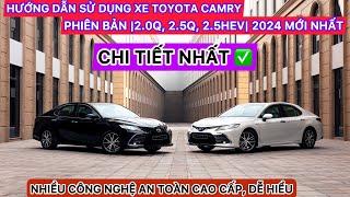 HƯỚNG DẪN SỬ DỤNG XE TOYOTA CAMRY (2.0Q, 2.5Q, 2.5 HEV) 2024 MỚI |CHI TIẾT NHẤT| - ĐỖ QUANG TOYOTA