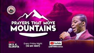 PRAYERS THAT MOVE MOUNTAINS Episode 100 with Dr D  K  Olukoya