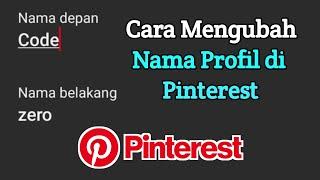 Cara Mengganti Nama Akun Pinterest