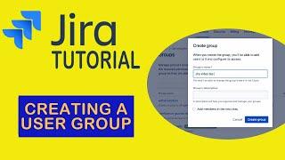 How to Create a User Group in Jira - Jira Tutorial 2023