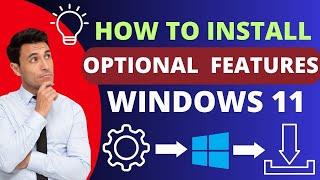 How to install Optional Features on Windows 11