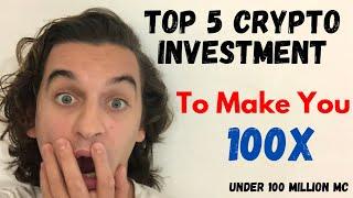 My Top 5 Crypto to Invest in 2022 “100X GEM” (Under 100 Million Market Cap)