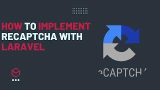 Securing Your Laravel Forms: The Ultimate ReCAPTCHA Integration Guide