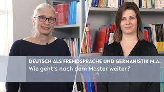 Deutsch als Fremdsprache und Germanistik M.A.: Wie geht's nach dem Master weiter?