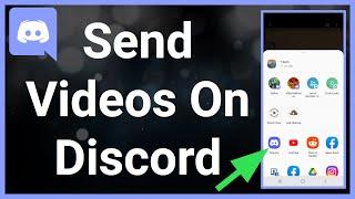 How To Send Videos On Discord Mobile! (Easy)