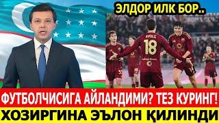 АЖОЙИБ ХУШХАБАР! ЭЛДОР ШОМУРОДОВ ИЛК БОР.. ФУТБОЛЧИСИГА АЙЛАНДИМИ? ТЕЗ КУРИНГ!