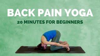 Yoga for Back Pain - 20 min Yoga Stretches for Beginners
