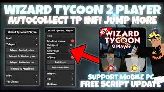 Wizard Tycoon - 2 Player Script Pastebin Teleport Tycoon Infinite Jump Collect Money & More