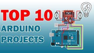 Top 10 Arduino Projects All Time |  2021