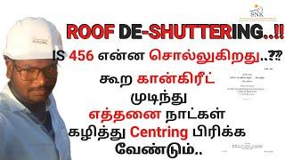 Roof கான்கிரீட்டுக்கு பிறகு Centring எத்தனை நாட்கள் கழித்து பிரிக்கலாம்..