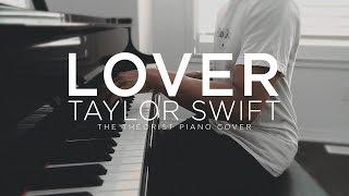 LOVER by Taylor Swift | The Theorist Piano Cover