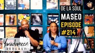 The Godcast Episode 214: De La Soul's Maseo [Full Episode]