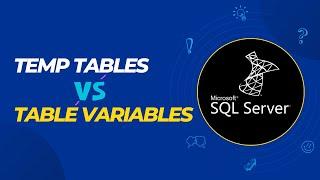 SQL Server: Temporary Tables vs Table Variables | Stack MJ