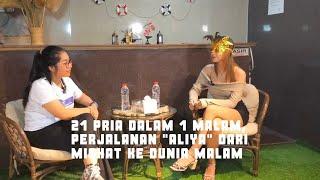 21 PRIA DALAM  1 MALAM , KISAH "ALIYA" DARI APLIKASI HIJAU KE DUNIA MALAM #podcast #viral #fyp