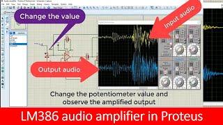 lm386 audio amplifier in Proteus tutorial