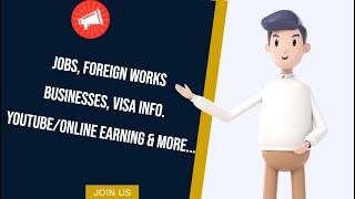 A Lot of Jobs, Business Ideas, Online Earning, Visa Information, Foreign Vacanies & More...