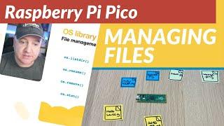 Managing files on the Pico with MicroPython