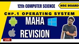 Chap. 1 Operating System (HSC Computer  Science - Maharashtra Board) Maha Revision