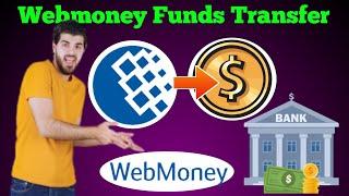 How to transfer money webmoney | webmoney transfer to bank | webmoney to paytm | webmoney to jazz