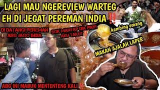 LAGI MAU NGEREVIEW WARTEG EH MALAH DI JEGAT PEREMAN INDIA‼️LAGI MABOK SOK MANTAP, MAKAN AJLAH Laper