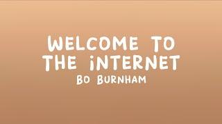 Bo Burnham - Welcome To The Internet (Lyrics)