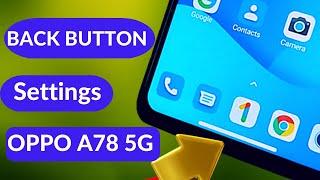 oppo a78 5g Back Button Settings  oppo a78 5g Side Button Settings oppo a78 5g Navigation Bar change
