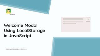 How to Create a Customized Welcome Modal Using LocalStorage in JavaScript