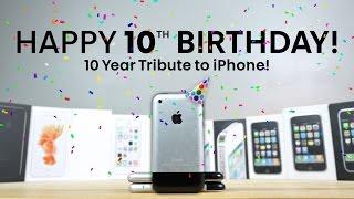 iPhone Turns 10 Years Old! A Nostalgic Look Back