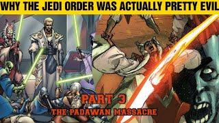 Why were the Jedi Actually Pretty Evil (Part 3 - The Padawan Killers) Star Wars #Shorts