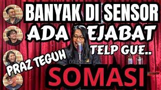 GUE DI TELP PEJABAT... Eh DIA BILANG... PRAZ TEGUH - SOMASI - Deddy Corbuzier Podcast