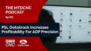 PSL Datatrack Increases Profitability For ADP Precision