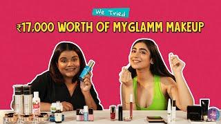 We Tried ₹17,000 Worth Of MyGlamm Makeup| Ok Tested