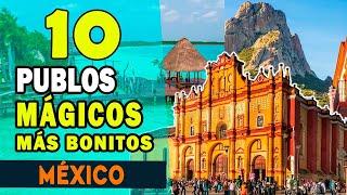 10 Pueblos Mágicos MÁS BONITOS de #Mexico