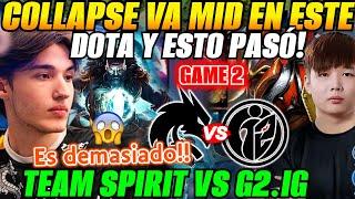 TEAM SPIRIT vs G2.IG Game 2COLLAPSE va medio y esto pasó! - The International 2024 DOTA 2